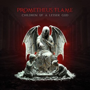 Prometheus Flame - Children Of A Lesser God (2026)