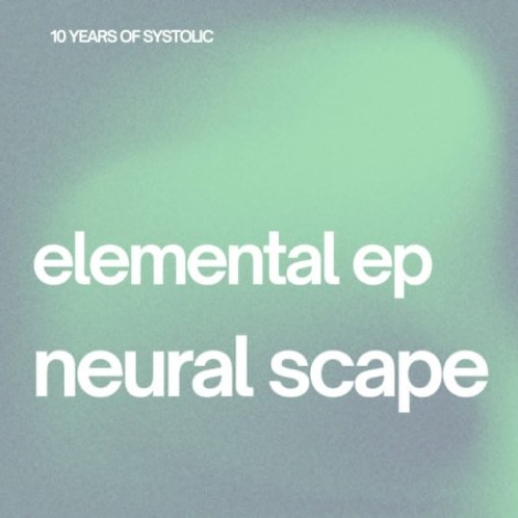 Neural Scape - Elemental EP (2026) flac
