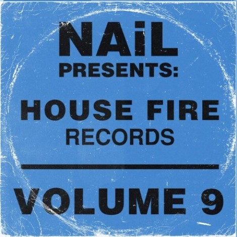 VA - NAiL Presents House Fire Records Vol. 9 (2026) mp3