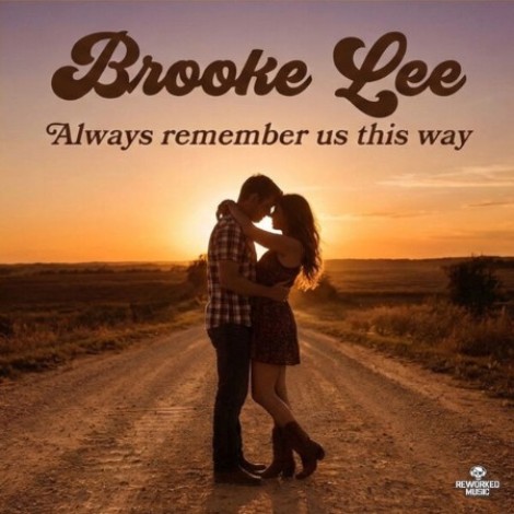 Brooke Lee - Always Remember Us This Way (2026) mp3