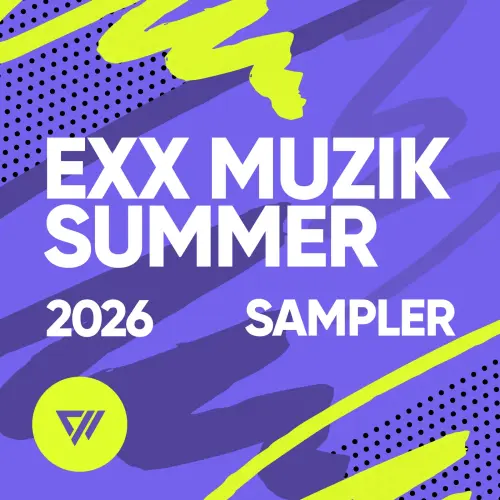 Exx Muzik Summer Sampler (2026) FLAC