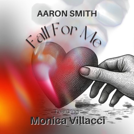 Aaron Smith and Monica Villacci - Fall For Me (2026) flac