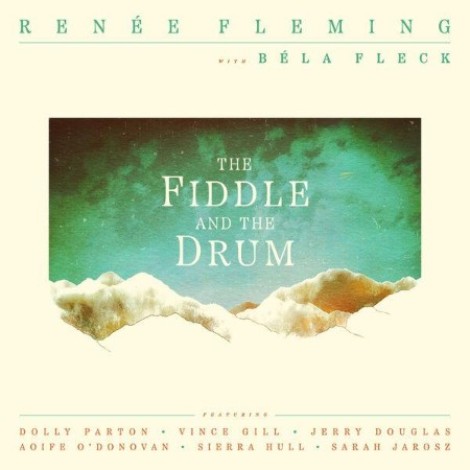 Renee Fleming, BELA FLECK - The Fiddle and the Drum (2026) mp3