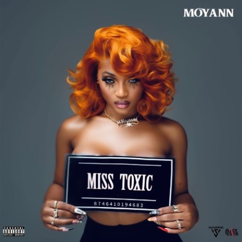 Moyann - Miss Toxic (2026) mp3