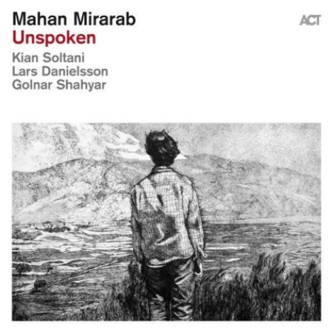 Mahan Mirarab, Kian Soltani - Unspoken (2026) flac