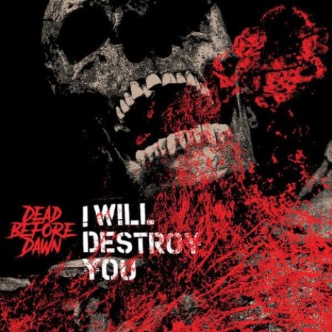 I Will Destroy You - Dead Before Dawn (2026) mp3