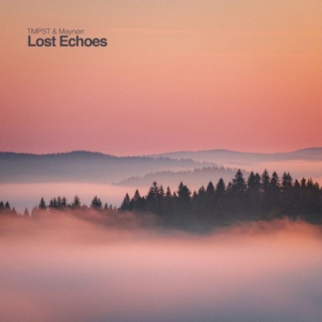 TMPST and Maynorr - Lost Echoes (2026) mp3