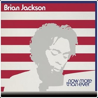 Brian Jackson - Now More Than Ever Soul  Jazz (2026)