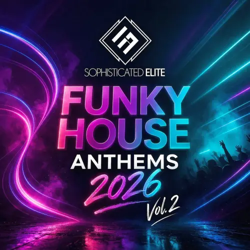 Funky House Anthems 2026 - Vol. 2 FLAC