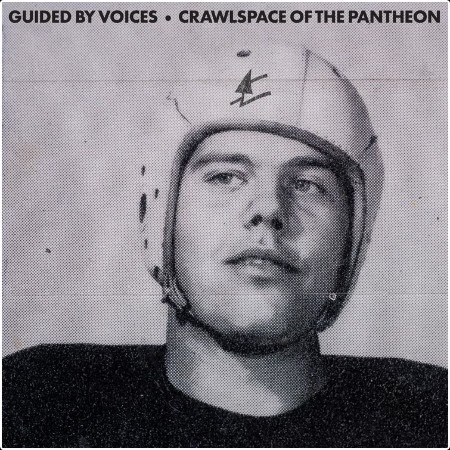 Guided By Voices - Crawlspace Of The Pantheon (2026)