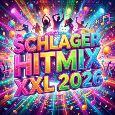 Schlager Hitmix XXL 2026 (2026) FLAC