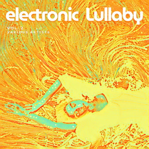 Electronic Lullaby Vol. 2 (2026) FLAC