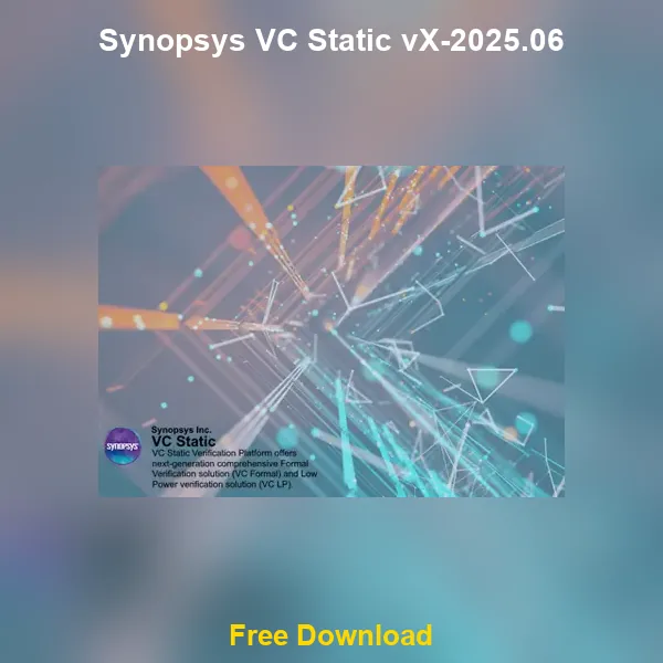 Synopsys VC Static vX– 2025.06 Linux