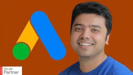 Google Ads Masterclass - All Campaign Builds & Features