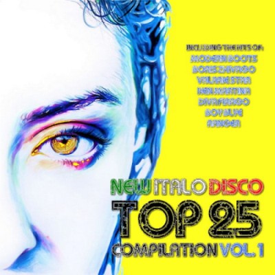 New Italo Disco Top 25 Compilation Vol. 01-23 (2015-2025)