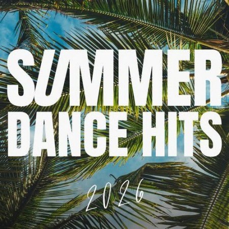 Summer Dance Hits 2026 (2026) FLAC