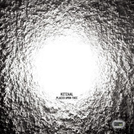 Ketzaal - Placed Upon Thee (2026) mp3