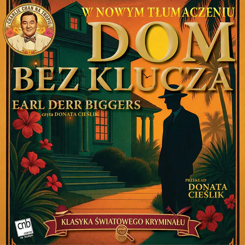 Earl Derr Biggers - Dom bez klucza (2026) [audiobook PL]