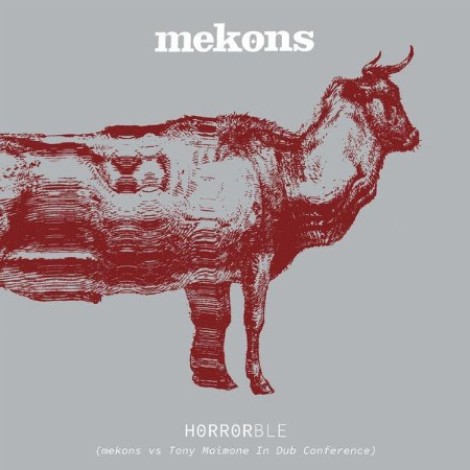 Mekons - Horrorble (Mekons vs Tony Maimone In Dub Conference) (2026) mp3