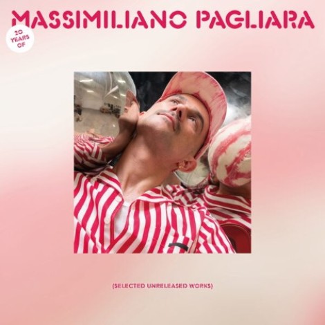 Massimiliano Pagliara - 20 Years of Massimiliano Pagliara (2026) mp3