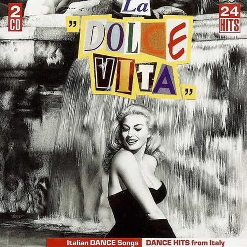 La Dolce Vita - Italian Dance Songs - Dance Hits From Italy (2CD) (1991) FLAC
