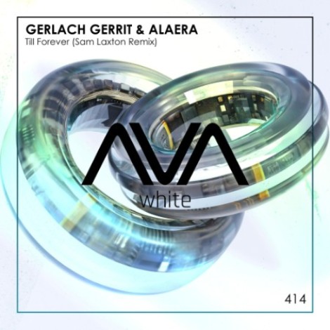 Gerlach Gerrit & Alaera - Till Forever (Sam Laxton Remix) (2026) flac