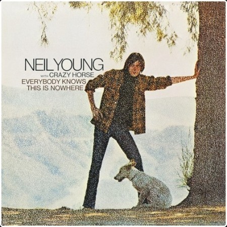 Neil Young  - Everybody Knows This Is Nowhere [1969, 2009 HDCD REM]