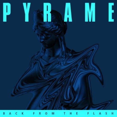 Pyrame - Back From The Flash (2026) mp3