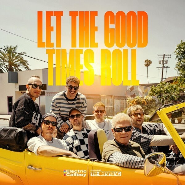 Electric Callboy - Let The Good Times Roll [Single] (2026)