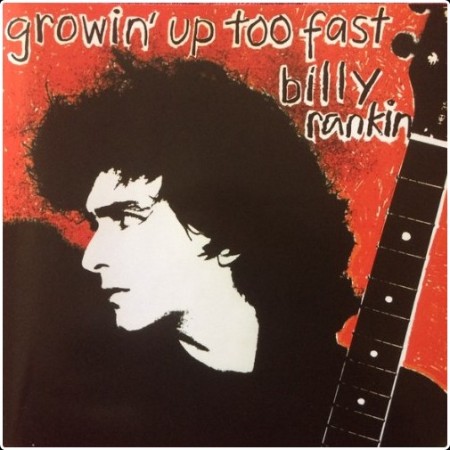 Billy Rankin - Growin' Up Too Fast (2002)- 1984