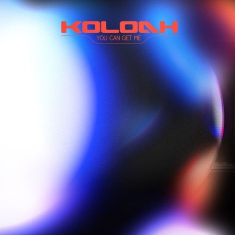 Koloah - You Can Get Me (2026) mp3