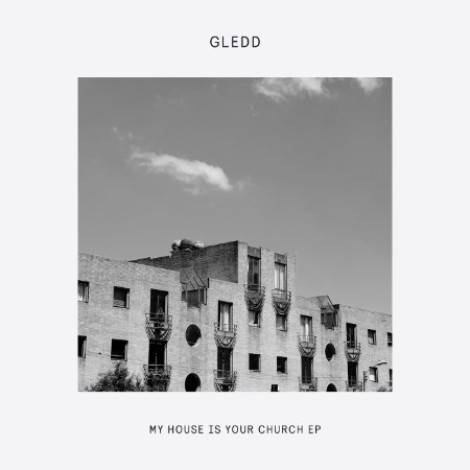 Gledd - My House Is Your Church EP (2026) mp3