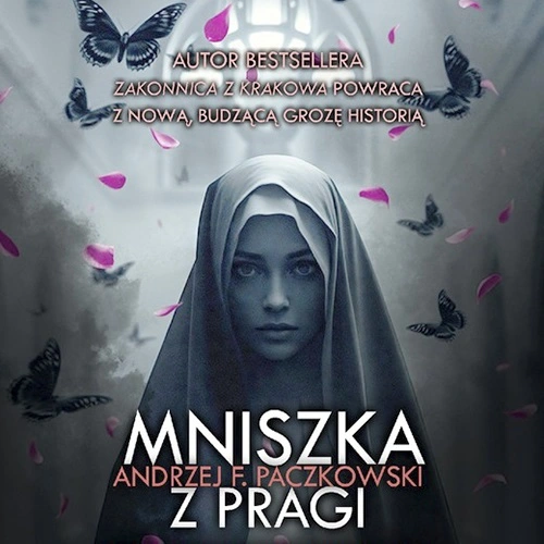Andrzej F. Paczkowski - Mniszka z Pragi (2026) [audiobook PL]