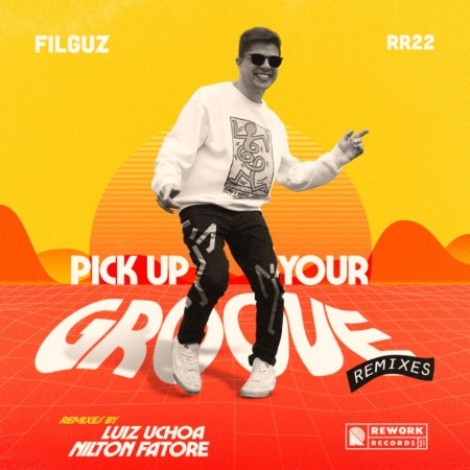 Filguz - Pick Up Your Groove (remixes) (2026) mp3