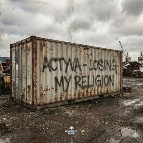 ACTYVA - Losing My Religion (2026) mp3