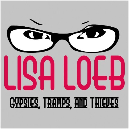 Lisa Loeb - Gypsies, Tramps And Thieves- 2007