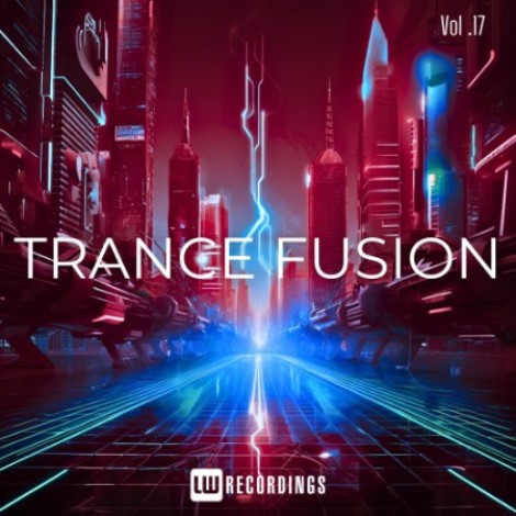 VA - Trance Fusion Vol. 17 (2026) mp3