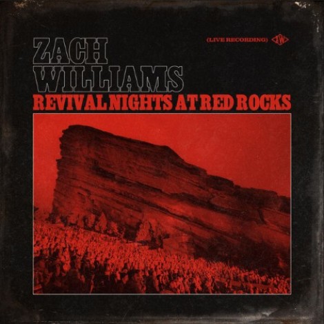 Zach Williams - Revival Nights At Red Rocks (2026) flac
