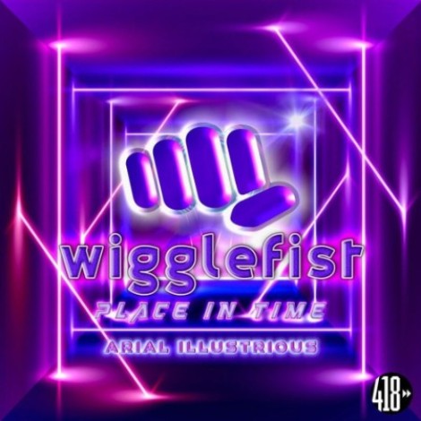 Wigglefist feat. Arial Illustrious - Place In Time (2026) mp3