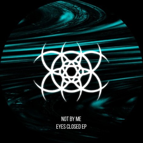 Not By Me - Eyes Closed EP (2026) mp3