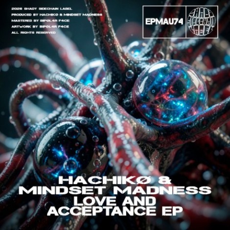 Hachiko & Mindset Madness - Love And Acceptance EP (2026) mp3