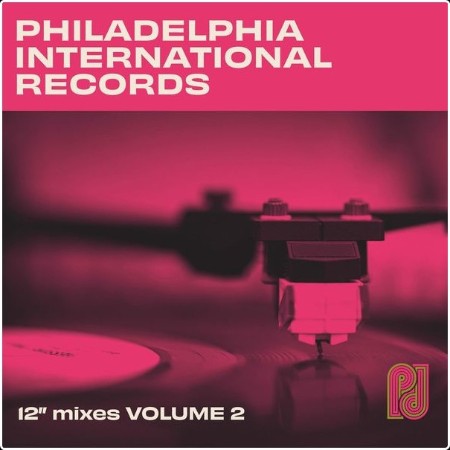 VA - Philadelphia International Records The 12 Mixes Volume 2 2021 Web Flac