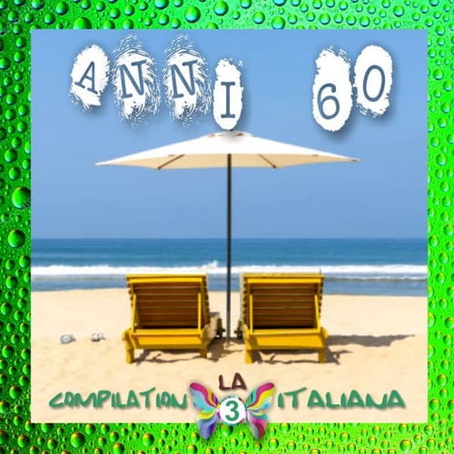 Anni 60 la compilation italiana vol.3 (2017) FLAC