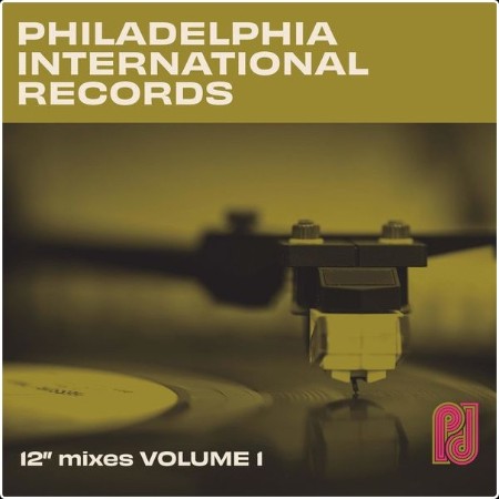 VA - Philadelphia International Records  The 12  Mixes  Volume 1 2021 Web Flac