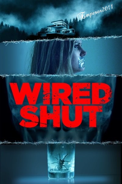 Wired Shut (2021) 1080p WEB H264-OUTPOST31