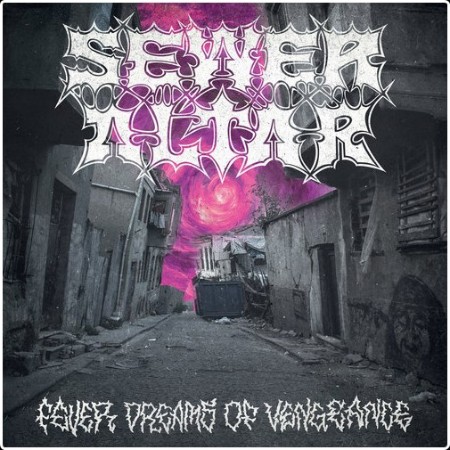 Sewer Altar – Fever Dreams Of Vengeance (2026)