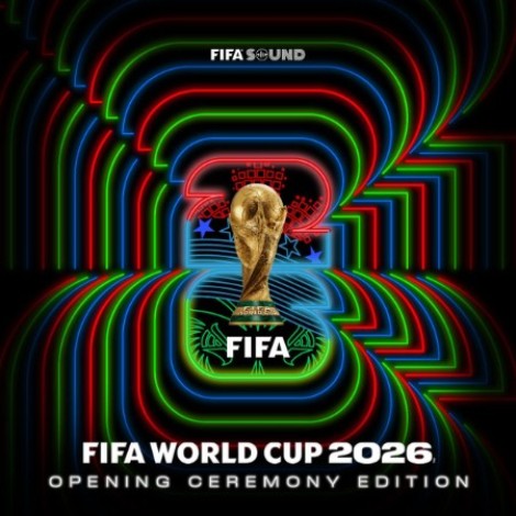 VA - Official Fifa World Cup (2026) Album (Opening Ceremony Edition) (2026) mp3