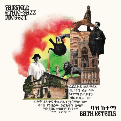 Fairfield Ethio-Jazz Project - Bath Ketema (2026) flac