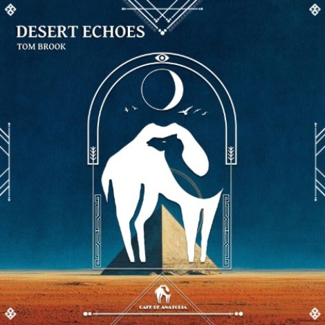 Tom Brook - Desert Echoes (2026) mp3