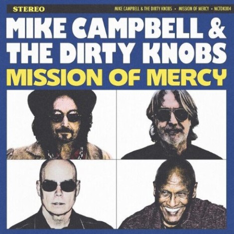 Mike Campbell & The Dirty Knobs - Mission Of Mercy (2026) mp3